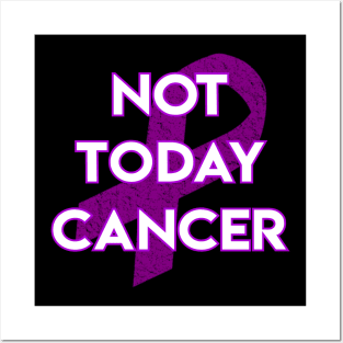 Not Today Cancer Purple Ribbon Posters and Art